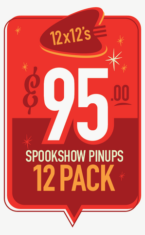 Spookshow Pinups Series - Pick 12