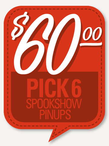 Spookshow Pinups Series - Pick 06